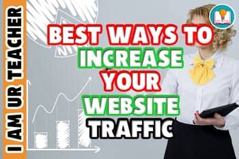 ways to increase your website traffic