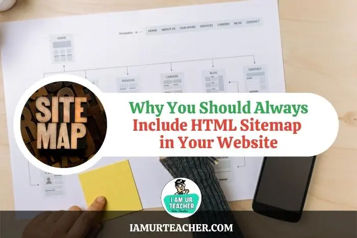 Why You Should Always Include HTML Sitemap in Your Website